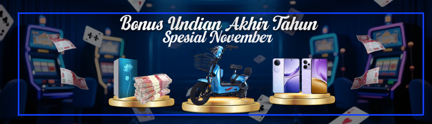 BONUS UNDIAN AKHIR TAHUN SPESIAL NOVEMBER